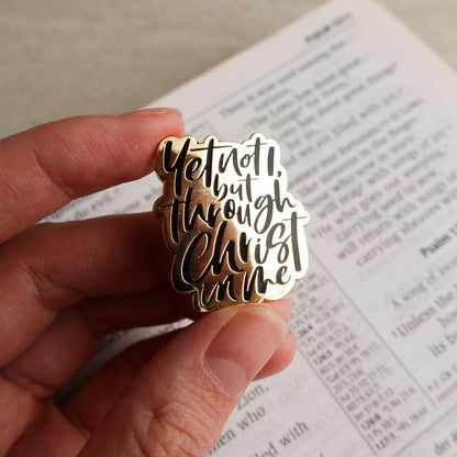 Yet Not I (Black) Enamel Pin