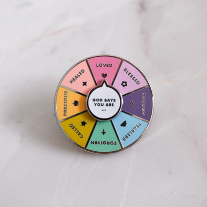 "GOD SAYS YOU ARE" Spinning Enamel Pin