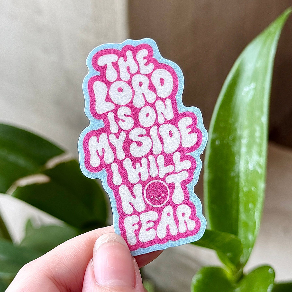 Psalm 118:6 Sticker (Pink Soda)